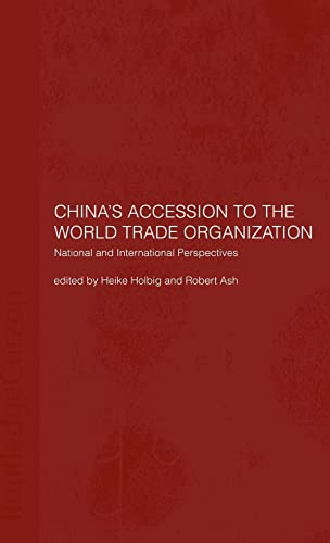 China's Accession to the World Trade Organization National and International Pe [Hardcover]