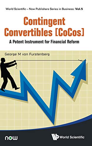 Contingent Convertibles [cocos] A Potent Instrument For Financial Reform (orld [Hardcover]