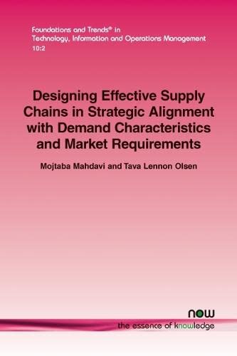 Designing Effective Supply Chains In Strategic Alignment With Demand Characteris [Paperback]