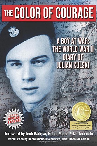 The Color of Courage: A Boy at War: The World War II Diary of Julian Kulski [Paperback]