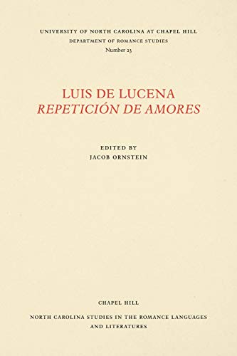 Luis De Lucena Repeticin De Amores (north Carolina Studies In The Romance Langu [Paperback]