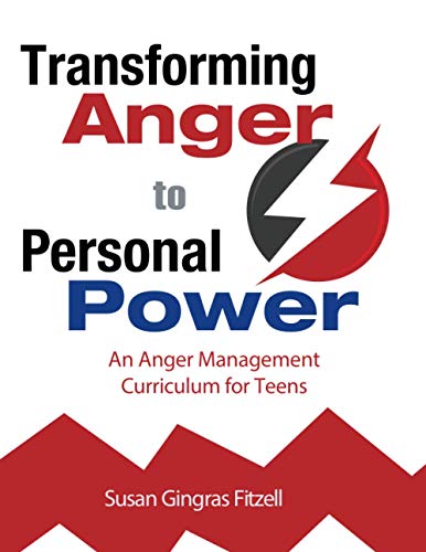 Transforming Anger to Personal Poer  An Anger Management Curriculum for Grades [Paperback]