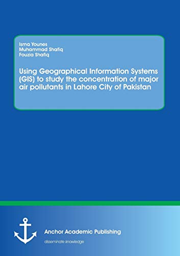 Using Geographical Information Systems (gis) To Study The Concentration Of Major [Paperback]