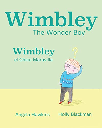 Wimbley El Chico Maravilla/ Wimbley The Wonder Boy (xist Bilingual Spanish Engli [Paperback]