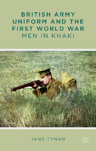 British Army Uniform and the First World War Men in Khaki [Hardcover]