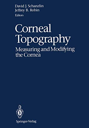 Corneal Topography Measuring and Modifying the Cornea [Paperback]