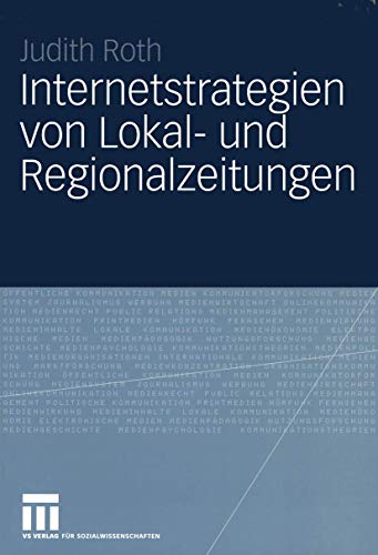 Internetstrategien von Lokal- und Regionalzeitungen [Paperback]