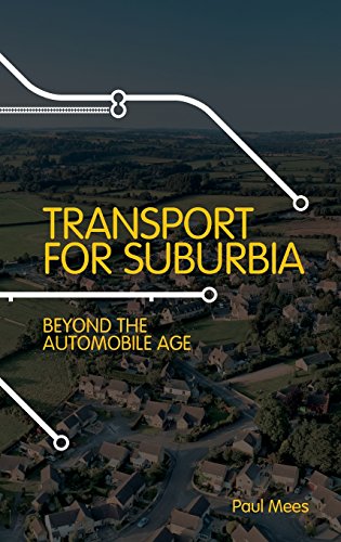 Transport for Suburbia Beyond the Automobile Age [Hardcover]