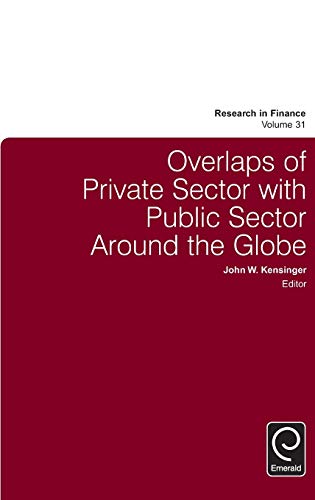 Overlaps Of Private Sector With Public Sector Around The Globe (research In Fina [Hardcover]