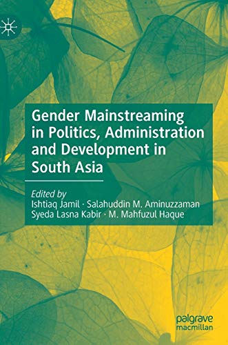 Gender Mainstreaming in Politics, Administration and Development in South Asia [Hardcover]