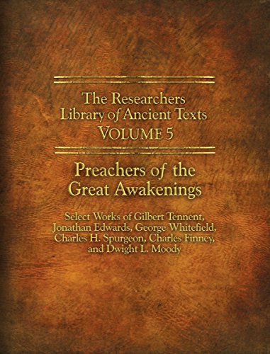 The Researchers Library Of Ancient Texts - Volume V: Preachers Of The Great Awak [Paperback]