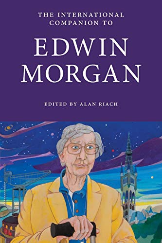 International Companion To Edin Morgan (international Companions To Scottish Li [Paperback]