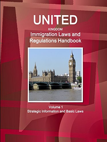 United Kingdom Immigration Las And Regulations Handbook Strategic Information  [Paperback]