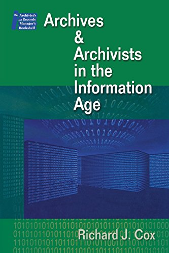 Managing Archives and Archivists in the Information Age [Paperback]