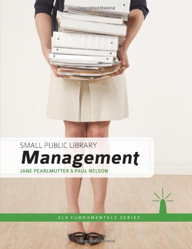 Small Public Library Management (ala Fundamentals) [Paperback]