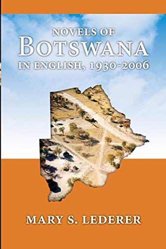 Novels Of Botsana In English, 1930-2006 [Paperback]