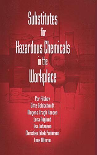 Substitutes for Hazardous Chemicals in the Workplace [Hardcover]