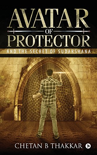 Avatar of Protector  And the Secret of Sudarshana [Paperback]