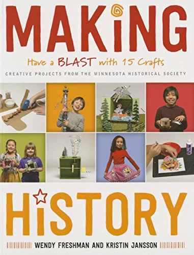 Making History: Have a Blast with 15 Crafts [