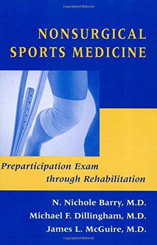 Nonsurgical Sports Medicine: Preparticipation Exam through Rehabilitation [Paperback]