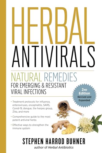 Herbal Antivirals, 2nd Edition: Natural Remedies for Emerging & Resistant Vi [Paperback]