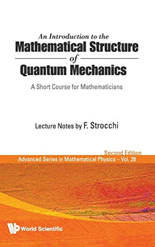 An Introduction To The Mathematical Structure Of Quantum Mechanics A Short Cour [Hardcover]