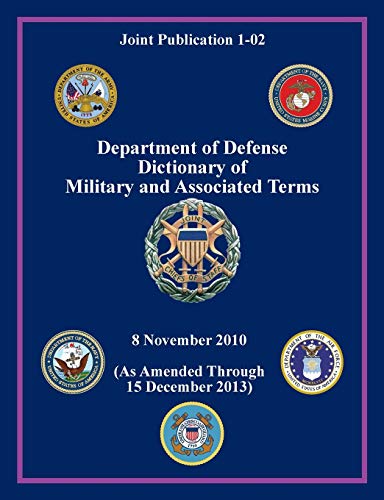 Department Of Defense Dictionary Of Military And Associated Terms (joint Publica [Paperback]