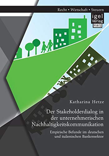 Der Stakeholderdialog In Der Unternehmerischen Nachhaltigkeitskommunikation Emp [Paperback]