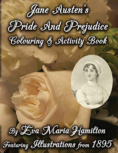 Jane Austen's Pride And Prejudice Colouring & Activity Book Featuring Illustrat [Paperback]