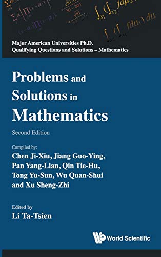 Problems And Solutions In Mathematics (major American Universities Ph.D. Qualify [Hardcover]