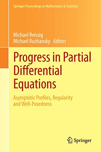 Progress in Partial Differential Equations: Asymptotic Profiles, Regularity and  [Hardcover]