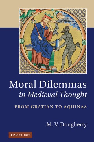 Moral Dilemmas in Medieval Thought From Gratian to Aquinas [Hardcover]