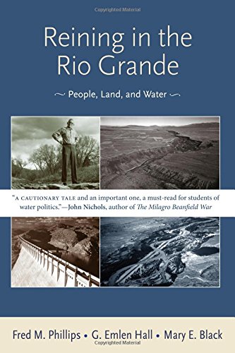 Reining In The Rio Grande: People, Land, And Water [Paperback]