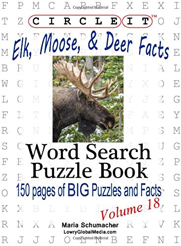 Circle It, Elk, Moose, And Deer Facts, Word Search, Puzzle Book [Paperback]