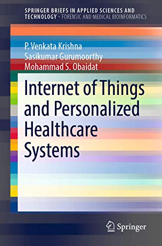 Internet of Things and Personalized Healthcare Systems [Paperback]