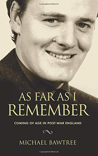 As Far As I Can Remember Coming Of Age In Post-War England (volume 1) [Paperback]