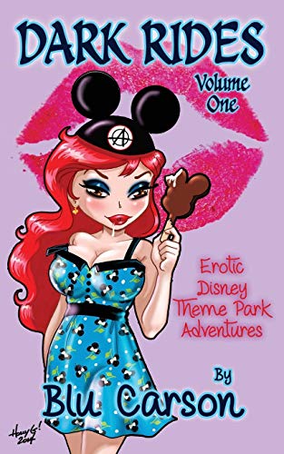 Dark Rides Erotic Disney Theme Park Adventures [Paperback]