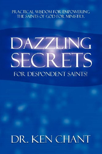 Dazzling Secrets For Despondent Saints [Paperback]