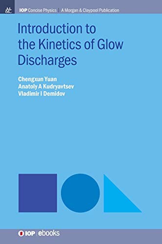 Introduction to the Kinetics of Glo Discharges [Hardcover]