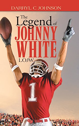 Legend of Johnny White  Loj [Hardcover]