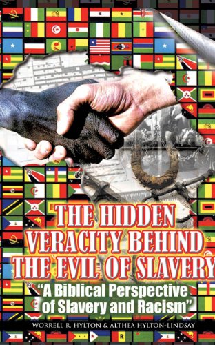 The Hidden Veracity Behind The Evil Of Slavery [Paperback]