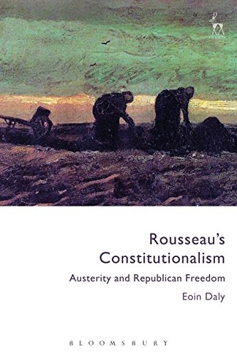 Rousseau's Constitutionalism Austerity and Republican Freedom [Hardcover]