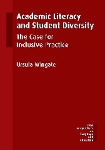 Academic Literacy and Student Diversity The Case for Inclusive Practice [Paperback]