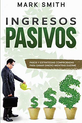 Ingresos Pasivos [Paperback]