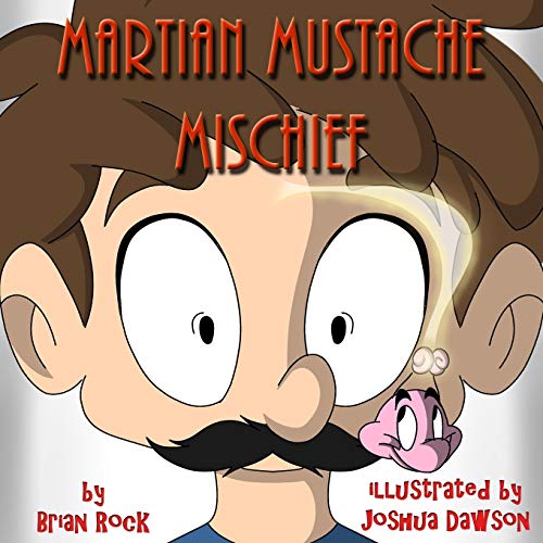 Martian Mustache Mischief [Paperback]