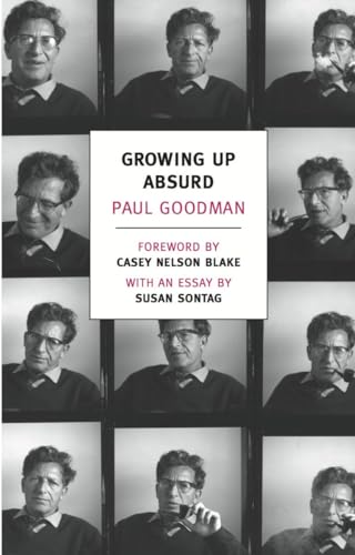 Growing Up Absurd: Problems of Youth in the Organized Society [Paperback]