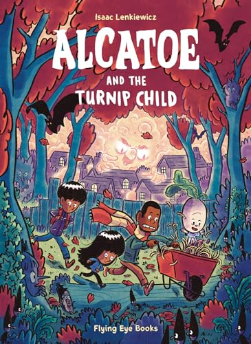 Alcatoe and the Turnip Child [Paperback]