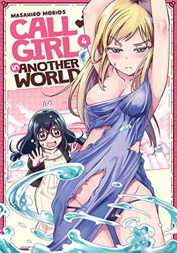 Call Girl in Another World Vol. 4 [Paperback]