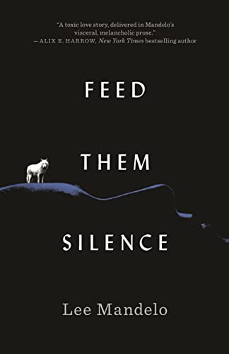 Feed Them Silence [Hardcover]