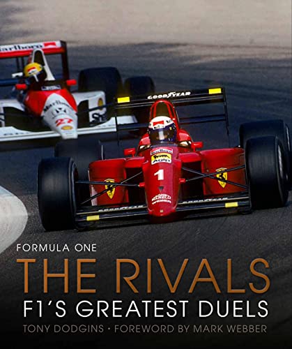 Formula One: The Rivals: F1's Greatest Duels [Hardcover]